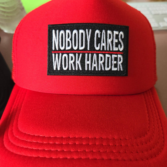 Nobody Cares Work Harder Iron-On PATCH