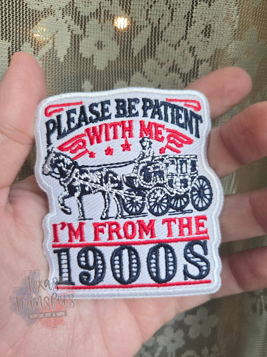Please Be Patient/1900s Iron-On PATCH